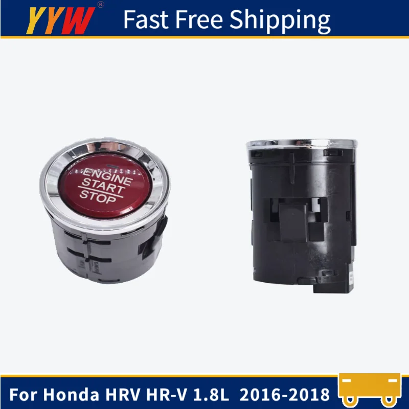

Start Stop Switch Engine Ignition Control Button For Honda HRV HR-V 1.8L 2016-2018 Car Accessories 35881-T4N-H02 35881-T4N-H01