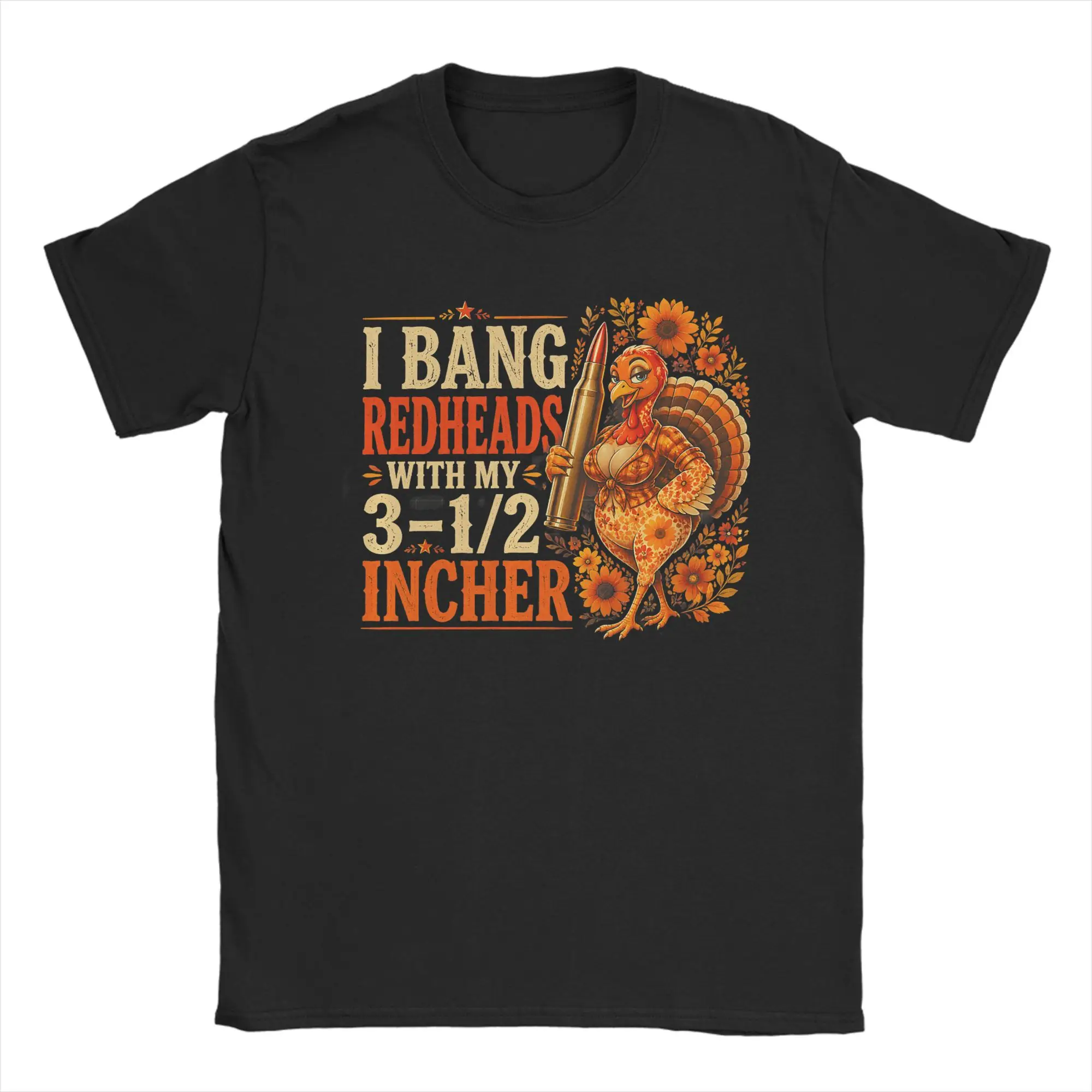 Men I Bang Redheads Turkey with My 3 1/2 in Funny Hunting T Shirts  Cotton Clothes Short Sleeve Tee Shirt New Arrival T-Shirt