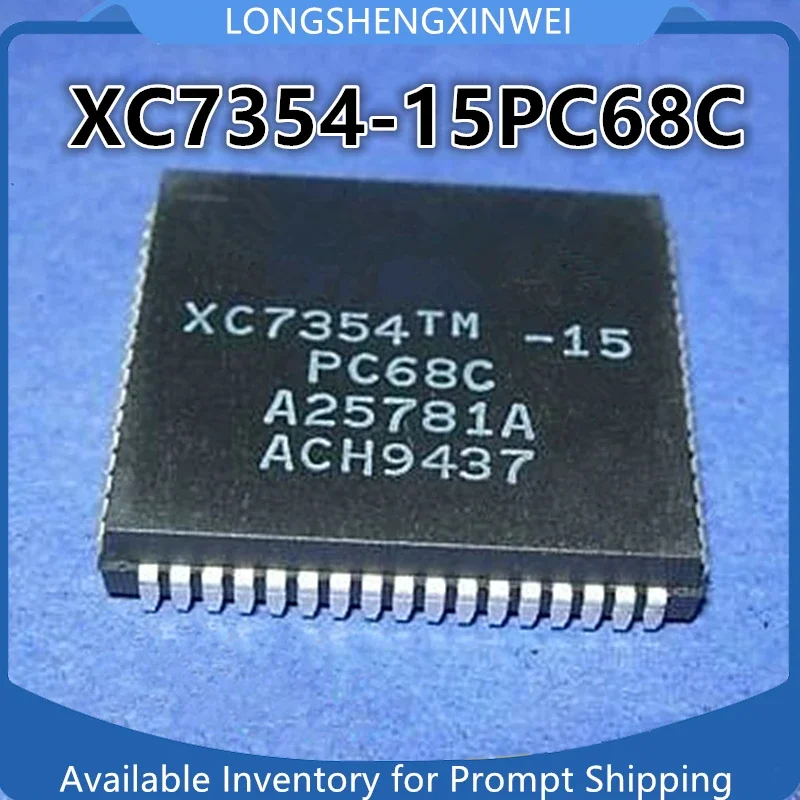1PCS XC7354-15PC68C XC3020TM-70 XC3030-70PC68C XR16V554IJ-F XC3130A-4PC68C PLCC68 NEW