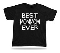 Best No1 mommom Ever T-shirt Funny Happy day super Gift Idea birhday present Tee