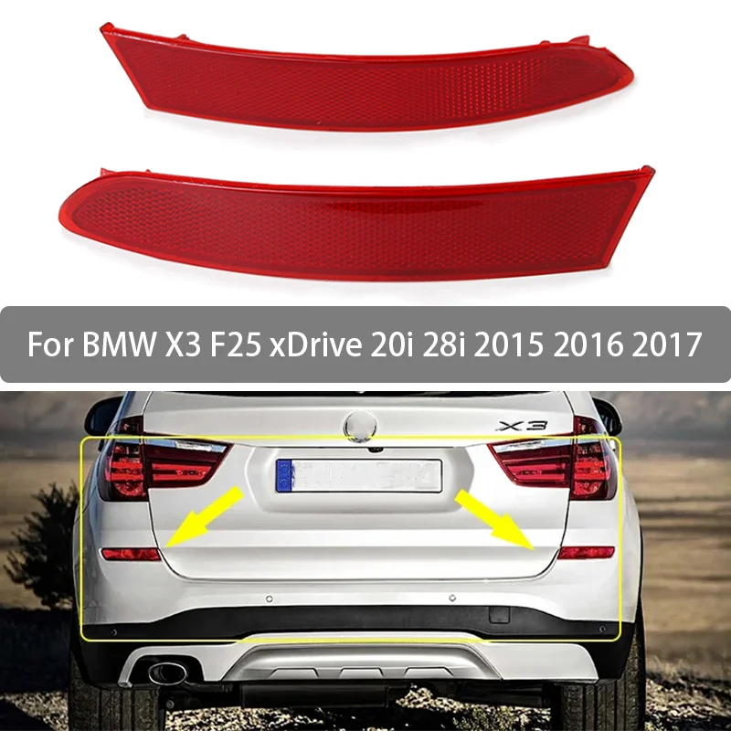 For BMW X3 F25 xDrive 20i 28i 2015 2016 2017 Rear Bumper Reflector Tail Light Assembly 63257352209 63257352210 Lamp Taillight