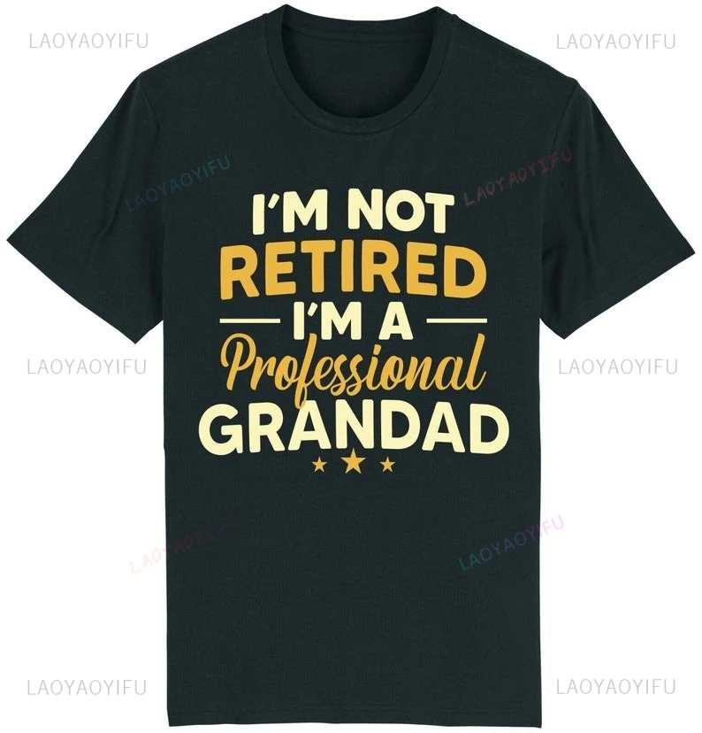 أنا لست متقاعدًا أنا جد محترف تي شيرت مضحك هدية التقاعد فكرة وصول جديد موضة الصيف القطن قصير الأكمام المحملة