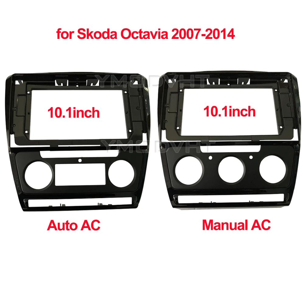 

10.1inch Car Radio Fascia for Skoda Octavia 2007-2014 Special Dash Trim Kit Frame Panel GPS Navigation Car Refitting