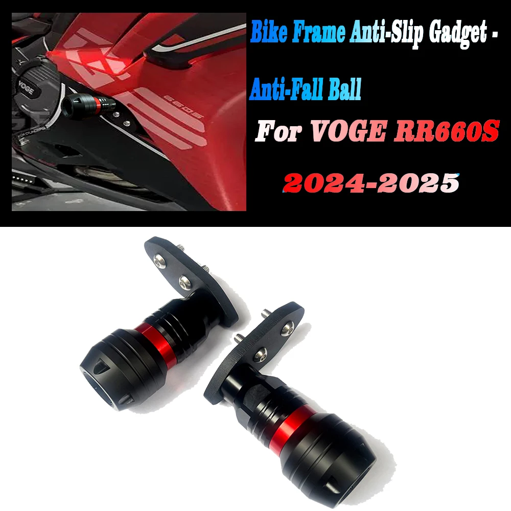 

for VOGE RR660S 2024-2025New Motorcycle Accessories Frame Slider Crash Protection Anti-Fall Protection Ball VOGE RR660 Suitable