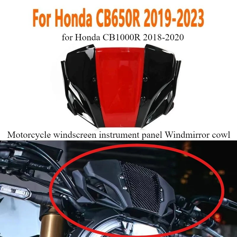 

Motorcycle windscreen instrument panel Windmirror cowl for Honda CB 650 R CB650R 2019 2020 2021 2022 2023 CB1000R 2018-2020