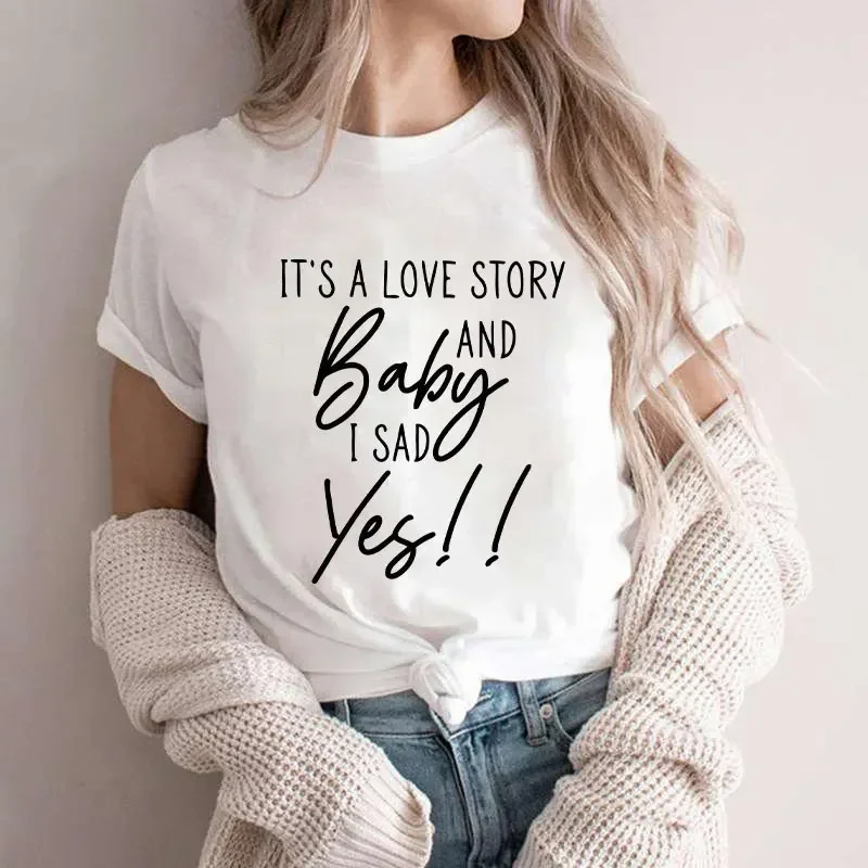 I Said Yes Tshirts Paper Rings Bride Squad Tee Shirts Femme Clothes It's A Love Story T Shirt Bride Babe Bachelorette Party Tops