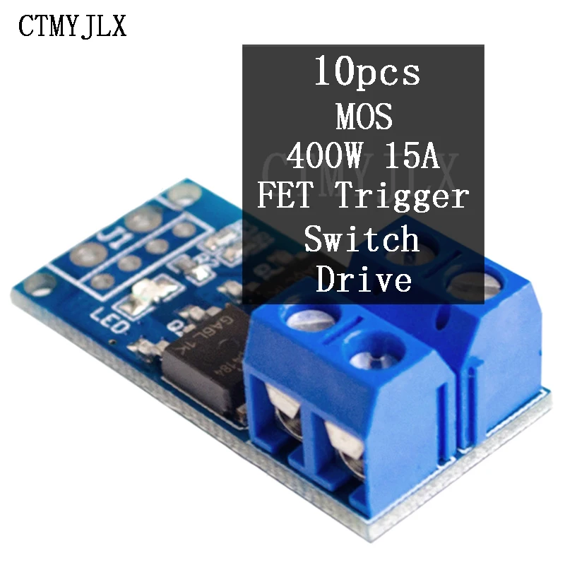 10pcs 15A 400W MOS FET Trigger Switch Drive Module PWM Regulator Control Panel Motor Trigger Switch Drive Board DIY Kit