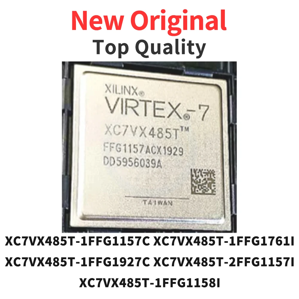 

1 Piece XC7VX485T-1FFG1157C XC7VX485T-1FFG1761I XC7VX485T-1FFG1927C XC7VX485T-2FFG1157I XC7VX485T-1FFG1158I BGA Original
