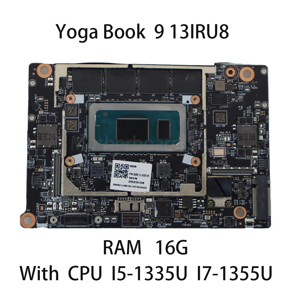 

Материнская плата для ноутбука Lenovo Yoga Book 9 13IRU8 с процессором I5 1335U I7 1355U RAM 16G 5B21L45517, 100% тест