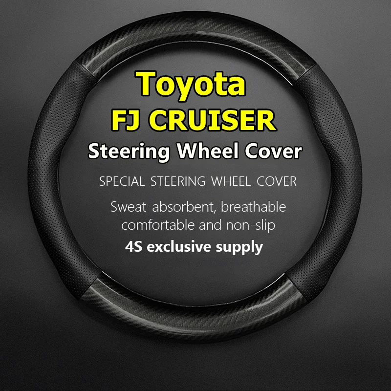 For Toyota FJ CRUISER Steering Wheel Cover Leather Carbon Fiber Fit 4.0L 2013 Final 2017 2011 2010 2007