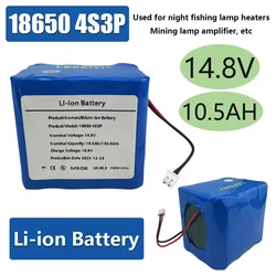 4S3P 14.8V/16.8V 10500mAh 18650 Li-iom Battery Pack with 5A BMS for Night Fishing Lamp Heater Miner's Lamp Amplifier Etc