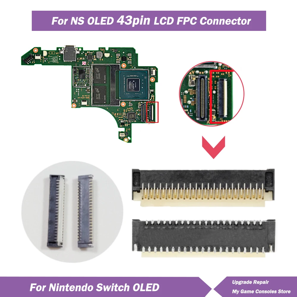 

5/10/20pcs for Nintendo Switch OLED Host Screen Socket LCD FPC Connector Compatible 43Pin Display FPC Connector Socket