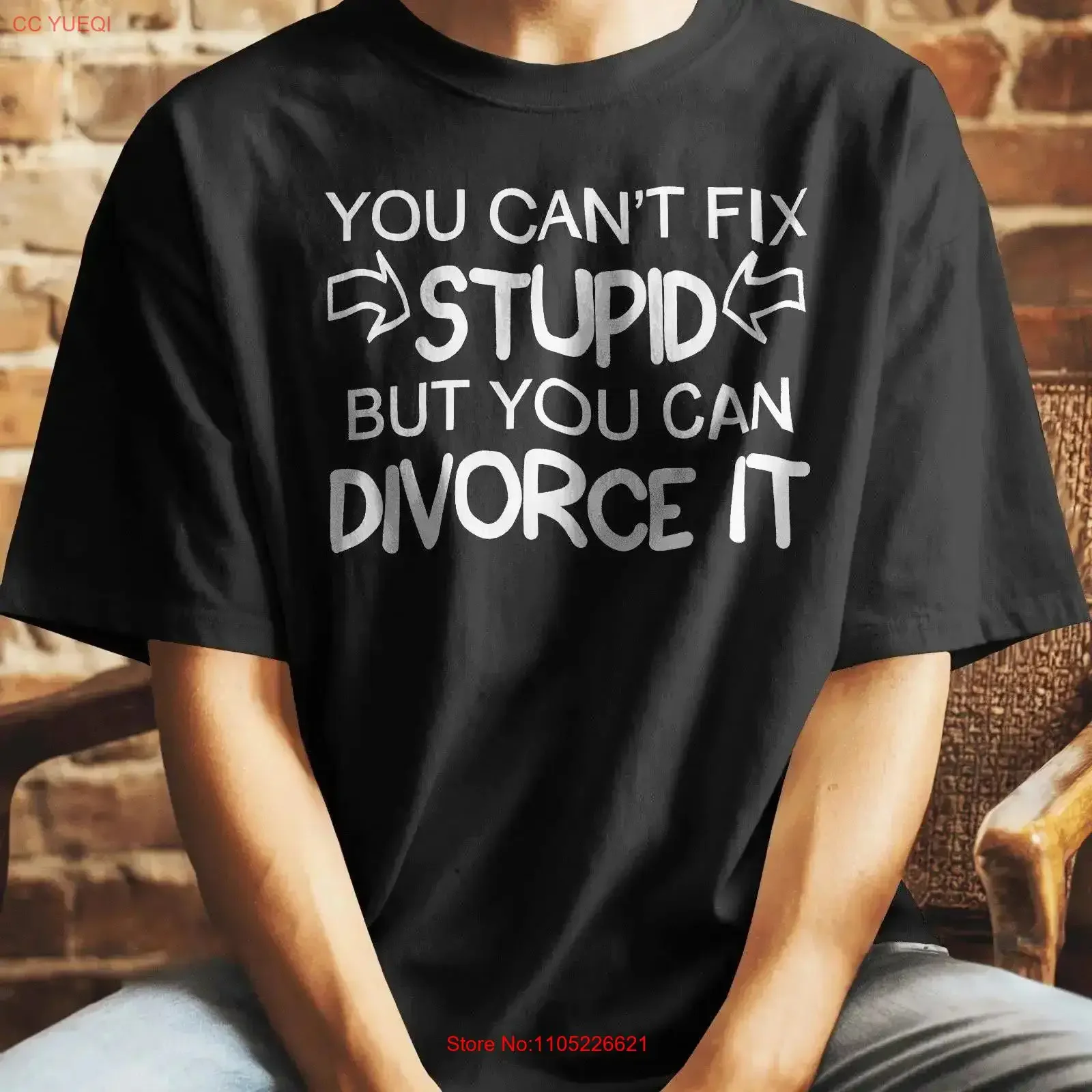 Divorce T Shirt You Can't Fix Stupid But Can It all my ex's live in Texas marriage failure single again together vintage Soft