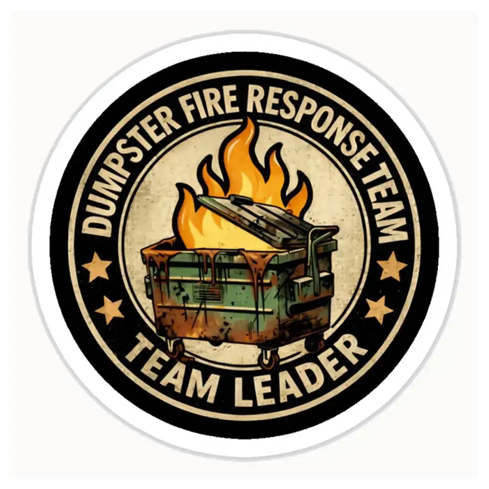 Dumpster Fire Response Team Leader Crisis Navigation Mode Waterproof StickersMotorcycles