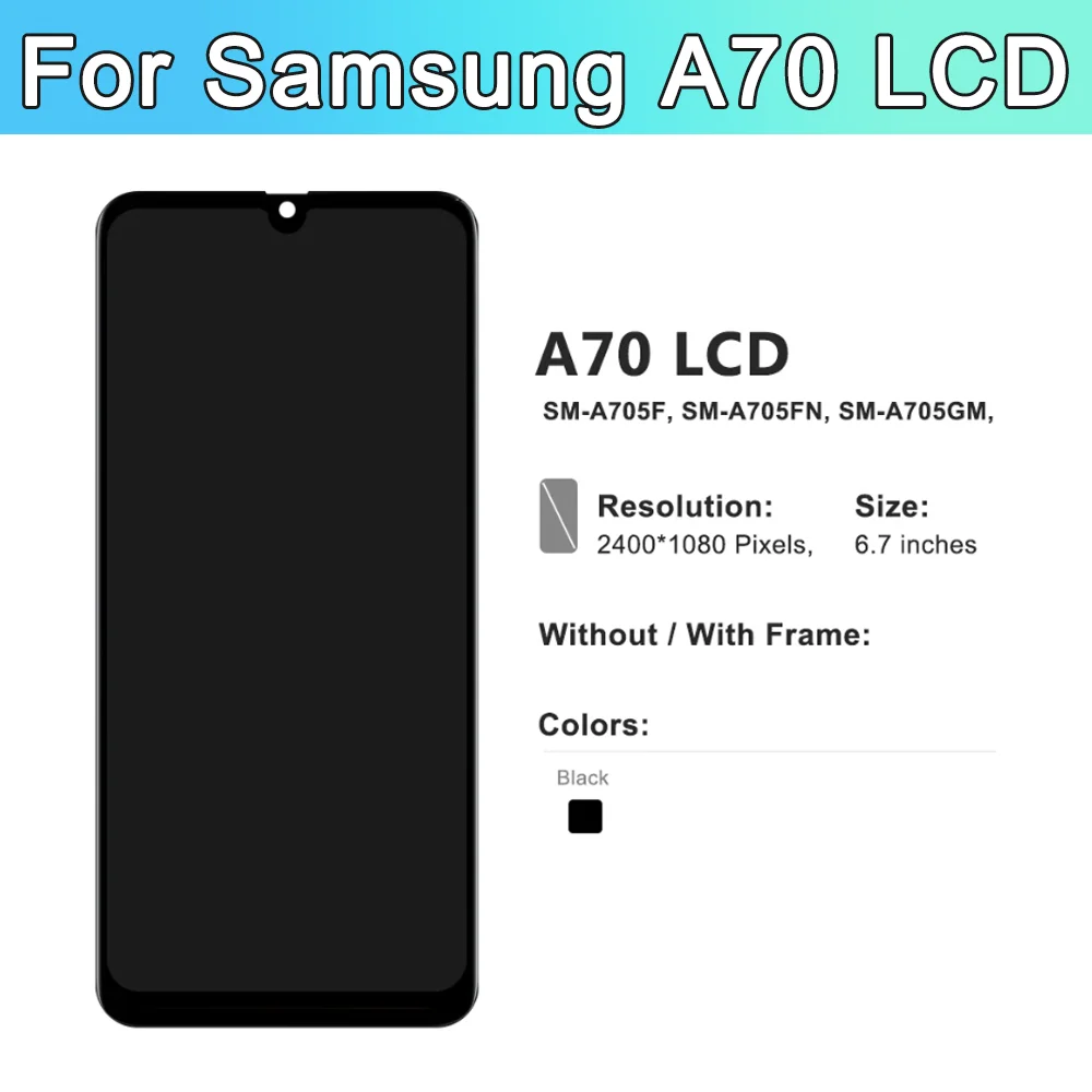 A70 Display Screen For Samsung Galaxy A70 A705 A705F SM-A705F LCD Display With Frame Touch Screen Digitizer Assembly Replacement