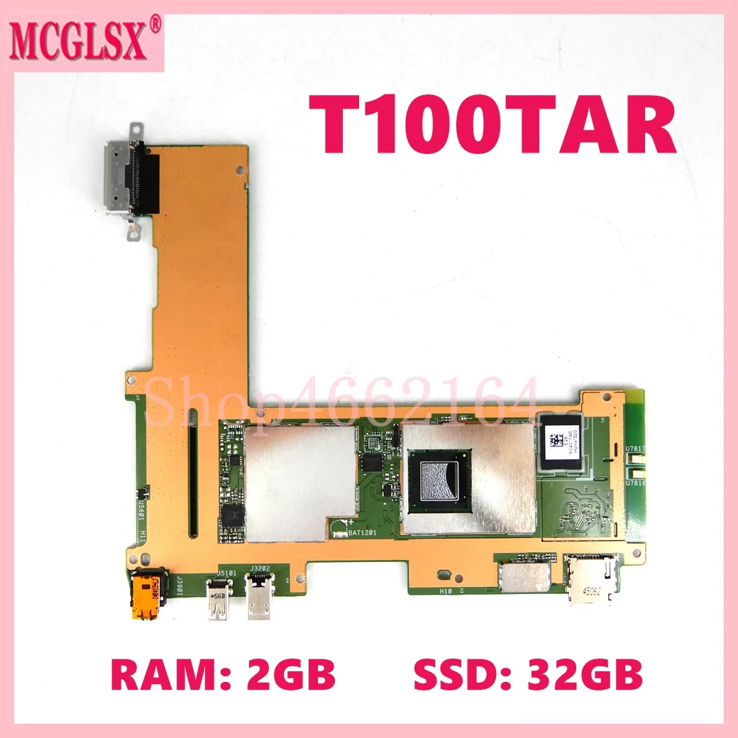 

T100TAR с ЦП Z3775 32GB-SSD 2 ГБ-Оперативная память Материнская плата ASUS T100TAR материнская плата для ноутбука 100% протестирована ОК