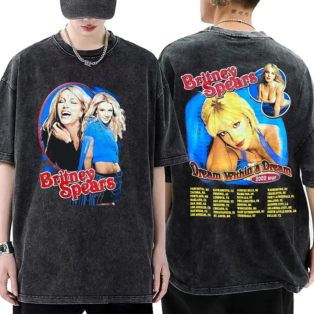 

Washed Vintage Britney Spears Dream Within A Dream 2002 Tour T Shirt Men Women Hip Hop Retro Oversized T-shirt Unisex Streetwear