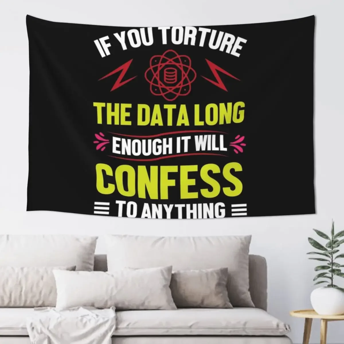 If you Torture The Data Long Enough It Will Confess To Anything Tapestry Aesthetic Room Decor House Decor Mushroom Tapestry