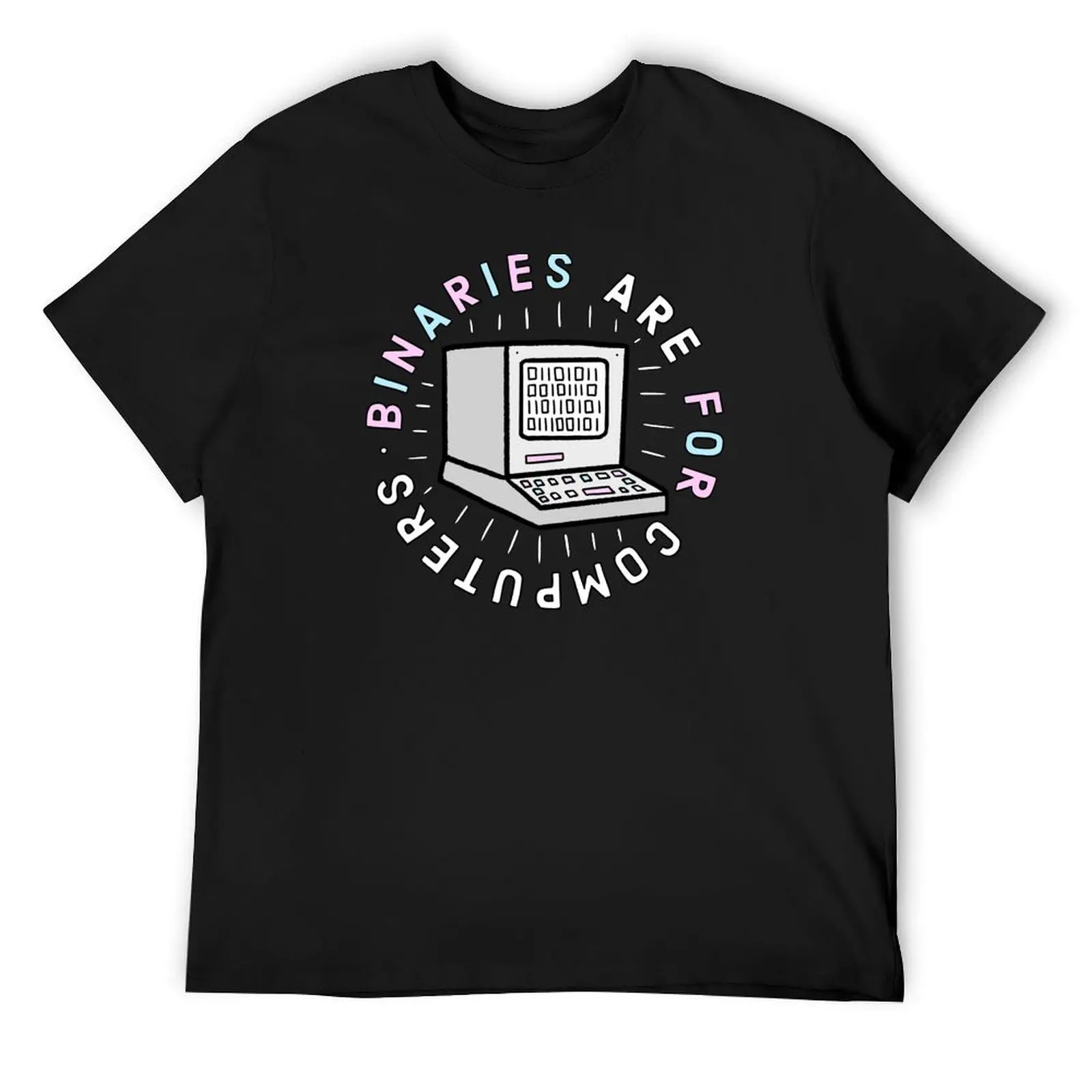 

Binaries Are For Computers T-Shirt anime figures designer shirts aesthetic clothes funny t shirts men