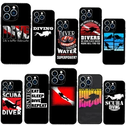 Scuba Diving Quote Case For iPhone 13 Pro Max 12 Mini 11 14 15 16 XS MAX XR Plus Silicone Phone Cover