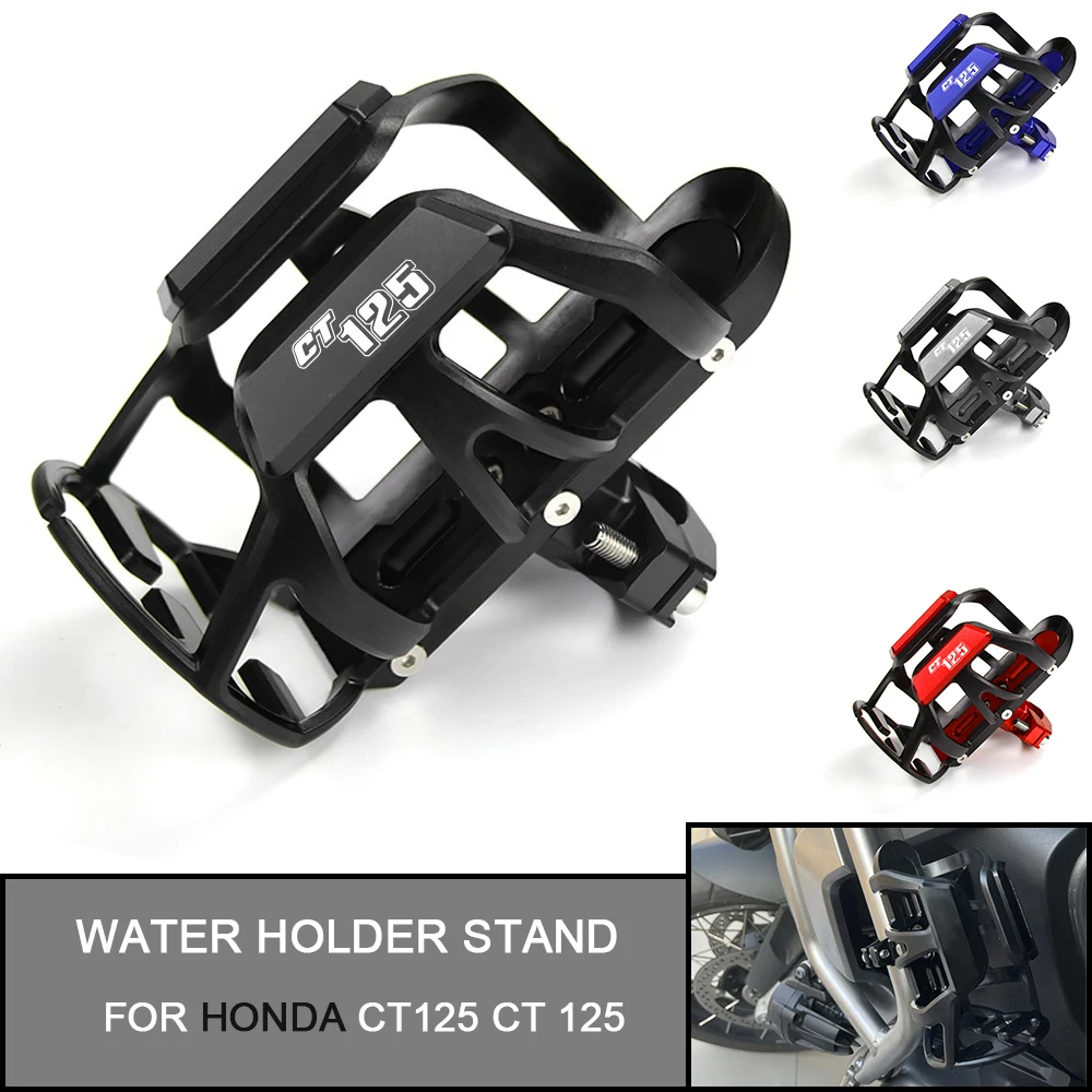 

For HONDA CT125 CT 125 Universal CNC High quality Motorcycle Stand Mount Motorbike Beverage Water Bottle Cage Drink Cup Holder