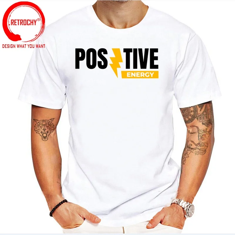 Positive Energy T Shirt Men Fashion Trendy Casual Clothing Stylish Tops Tee Shirt Leisure Tshirt Men's T-Shirt