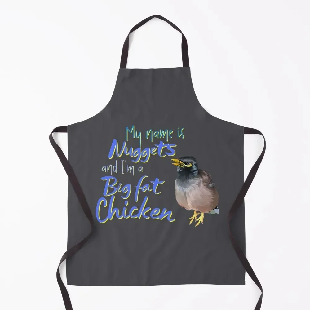 

My Name Is Nuggets and I'm a Big Fat Chicken Apron For Girl Nursing Apron