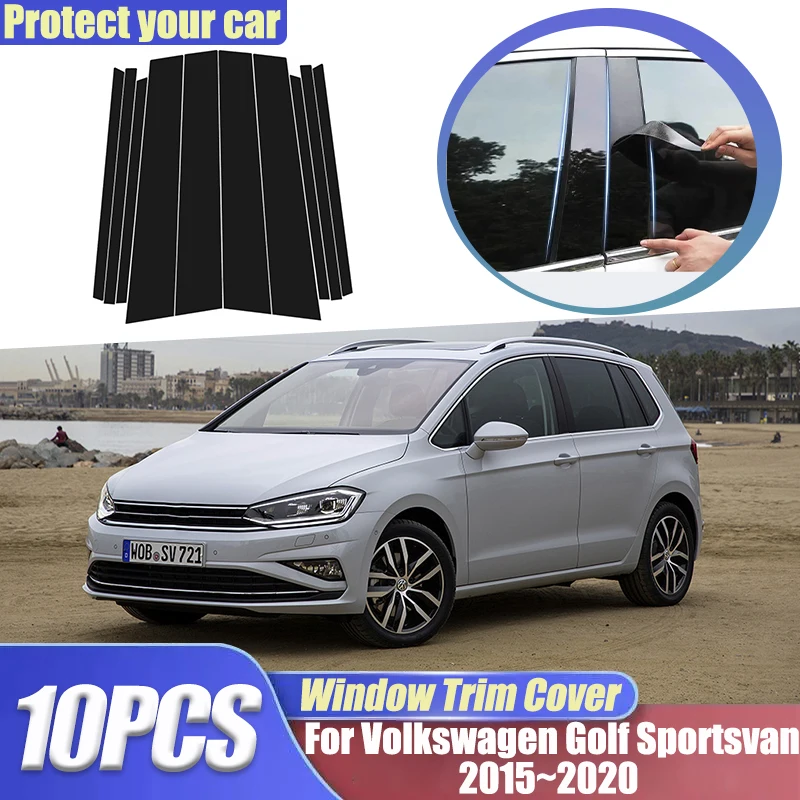 

For VW Volkswagen Golf Sportsvan 2015~2020 2017 2018 2019 10pcs Center Column Window Trim Covers B C-Pillar Stickers Accessories