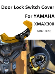 For XMAX300 XMAX250 XMAX 300 Door Lock Switch Cover Start Button Starter Protection Cap Motorcycle Accessories 2017-2023