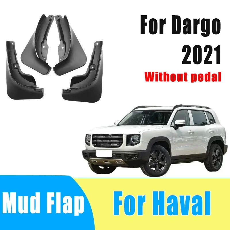 

4pcs Auto Tire Mudguard Waterproof Prevent Mud Splashing Car Mud Flap Fender Trim Accessories For Haval Dargo Without Pedal 2021
