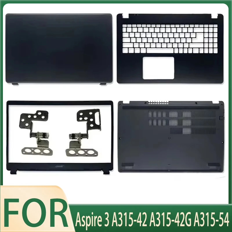 

New LCD Back Cover for Aspire 3 A315-42 A315-42G A315-54 A315-54K A315-56 N19C1 Rear Lid TOP Case Bezel Palmrest Hinges