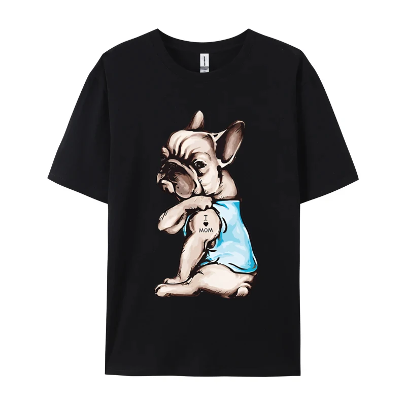 French Bulldog T-shirt I Love Mom Tattoo T Shirt Gift Tops T Shirt Discount Cotton Comfortable Tight Men