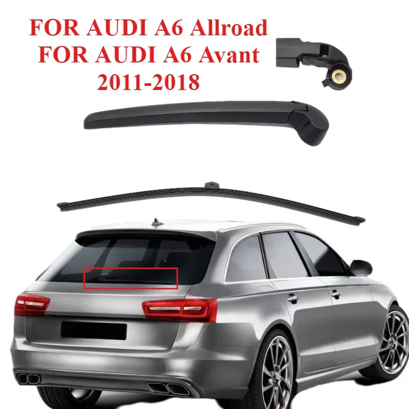 High Quality Rear Windshield Windscreen Washer Wiper Arm Blade Kit For AUDI A6 Allroad 4GH 4GJ 12-18 For Avant 4G5 C7 4GD 11-18