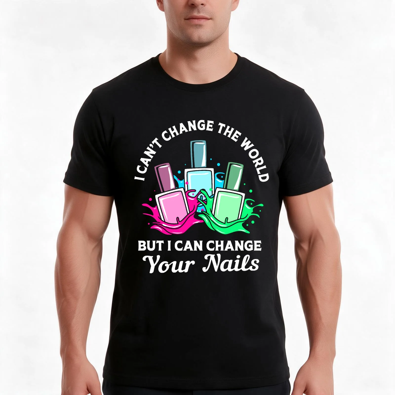 Nail Salon Manicurist Funny Nail Tech Quote T-Shirt, Summer Casual Cotton Tee, Oversized Streetwear Tops, Vintage Graphic Print