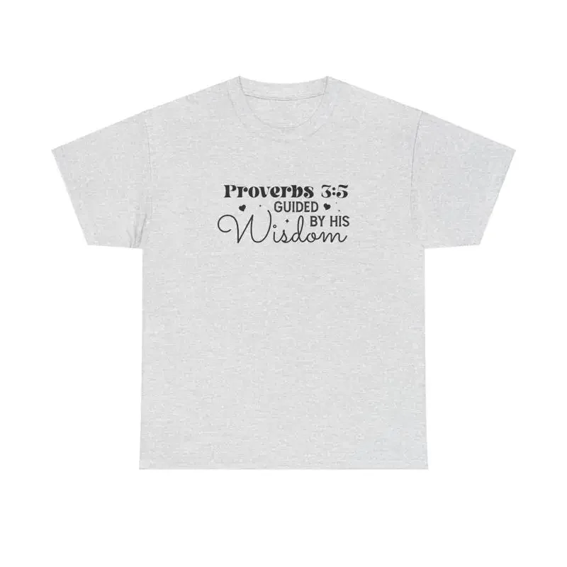Jesus God Religious T Shirt Faith Church Christ Guided by Wisdom Proverbs 3 5