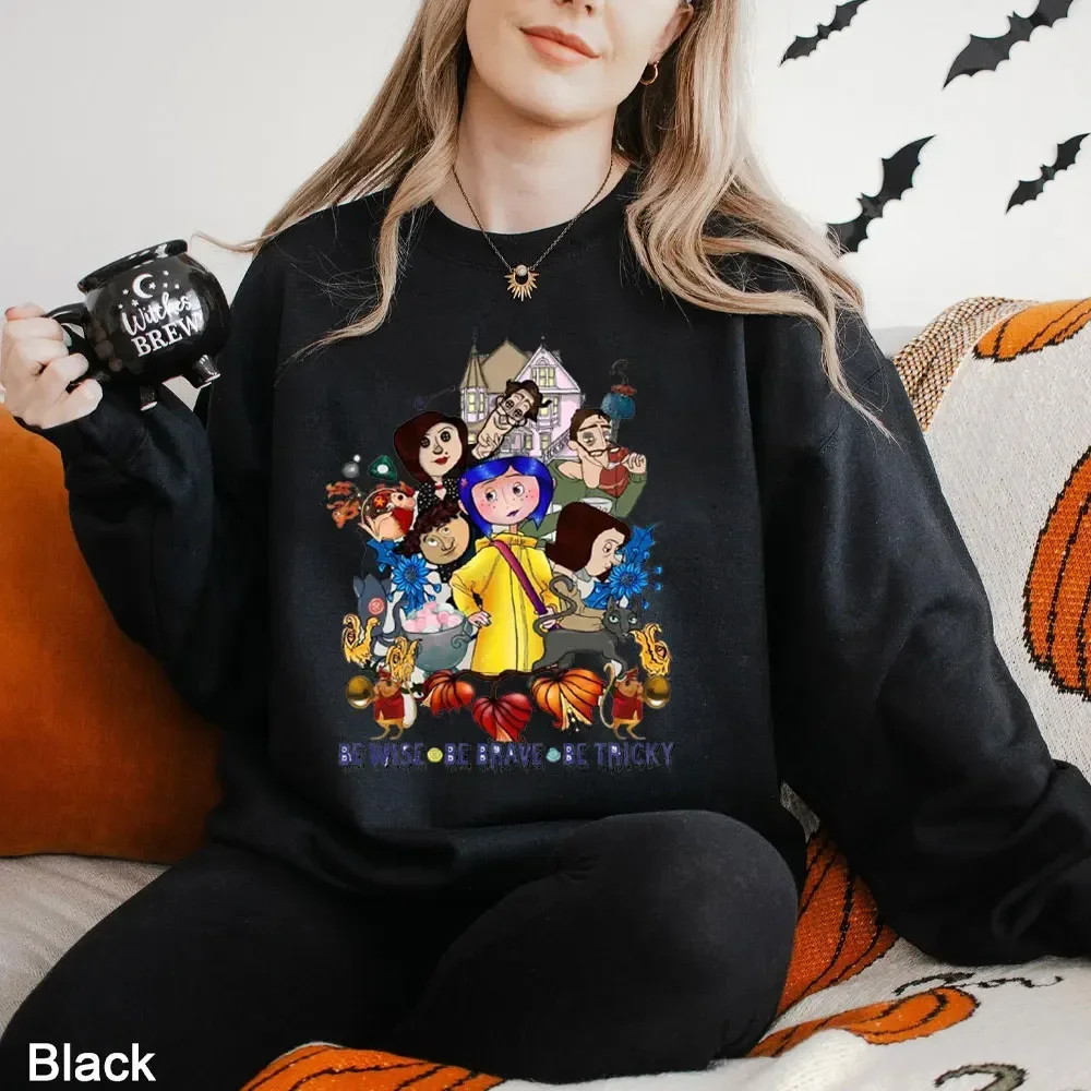 Be Wise Be Brave Be Tricky Halloween Hoodie Spooky Movie Halloween Coralin Tops Coralin Doll Sweater Coraline Movie Y2k Clothes