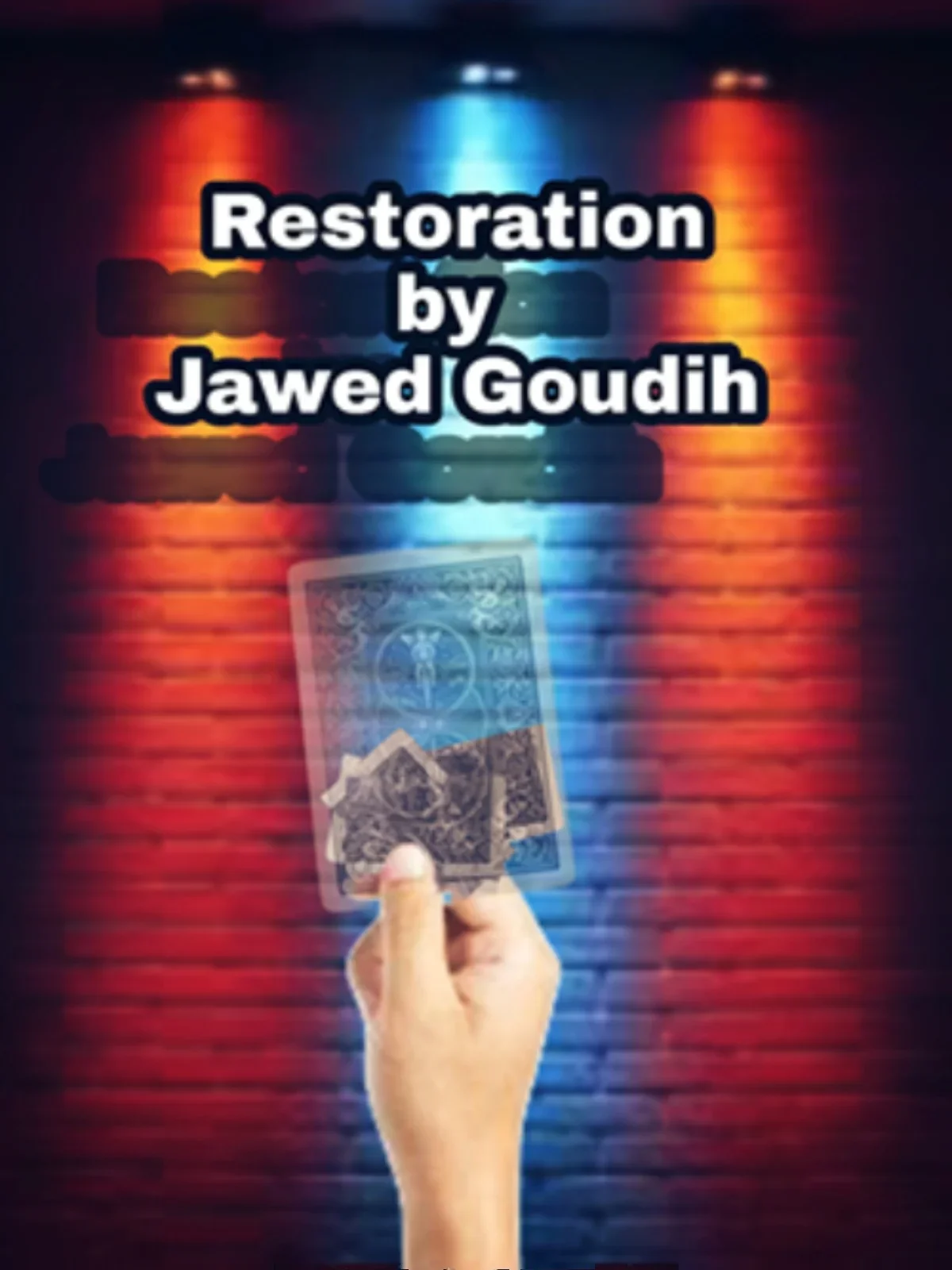 Restoration by Jawed Goudih -Magic tricks