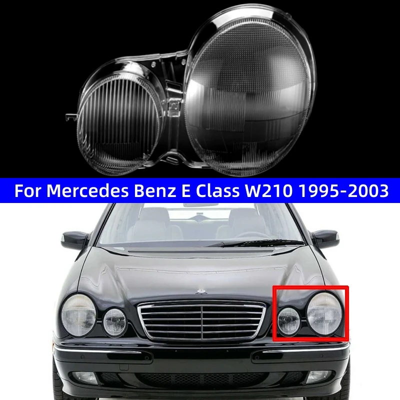 

For Mercedes Benz E Class W210 1995-2003 E200 E240 E260 E280 Auto Accessory Front Headlights Glass Cover Lens Shell Replacement