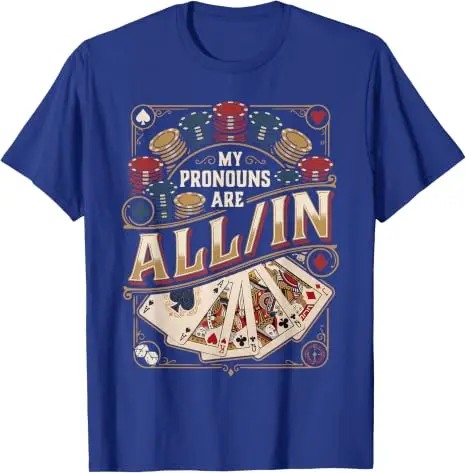 Meine Pronomen Sind Alle Lustig Poker Spieler Karten-Tisch T-Shirt Y2k Glücksspieler Grafik-Bekleidung Herrenmode Weiches Baumwoll-Outfit – Detail 10