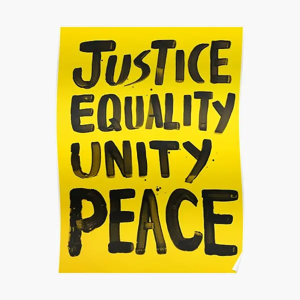 Justice Equality Unity Peace  Poster Print Mural Art Decor Modern Funny Home Vintage Wall Room Painting Picture No Frame