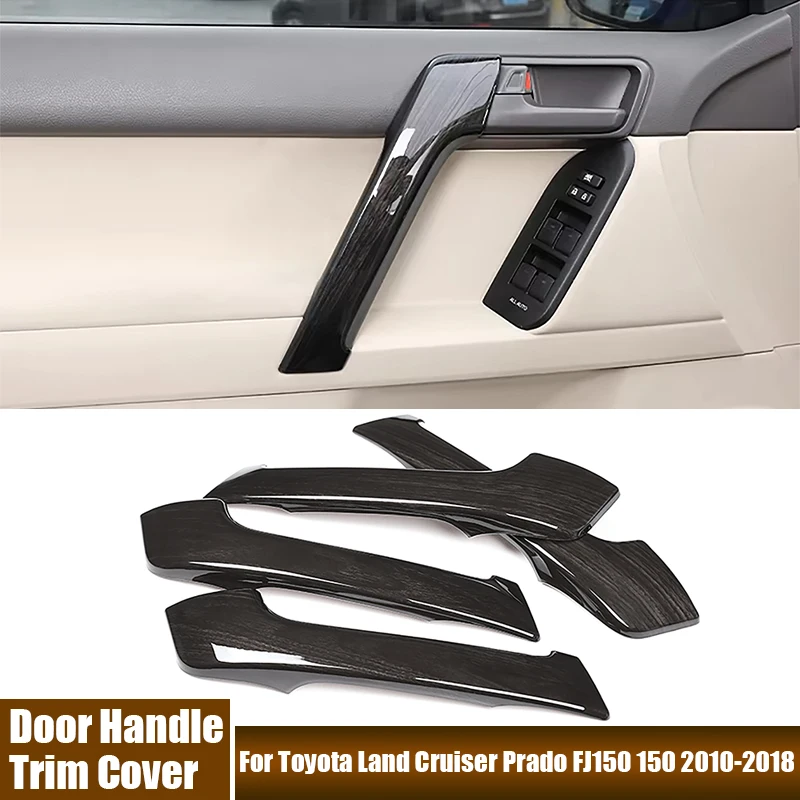 

4Pcs/set Car Interior Door Handle Decoration Cover Trim Black Wood Grain Fit For Toyota Land Cruiser Prado FJ150 150 2010-2018