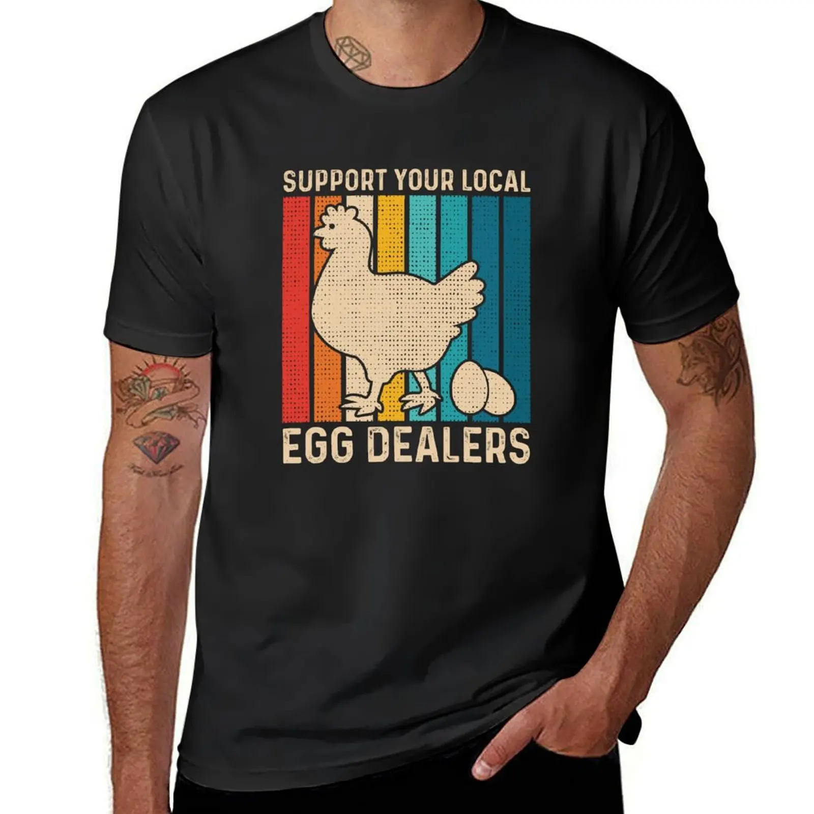 Support Your Local Egg Dealers Chicken Egg Lover T-Shirt anime clothes kawaii clothes hippie clothes mens plain t shirts