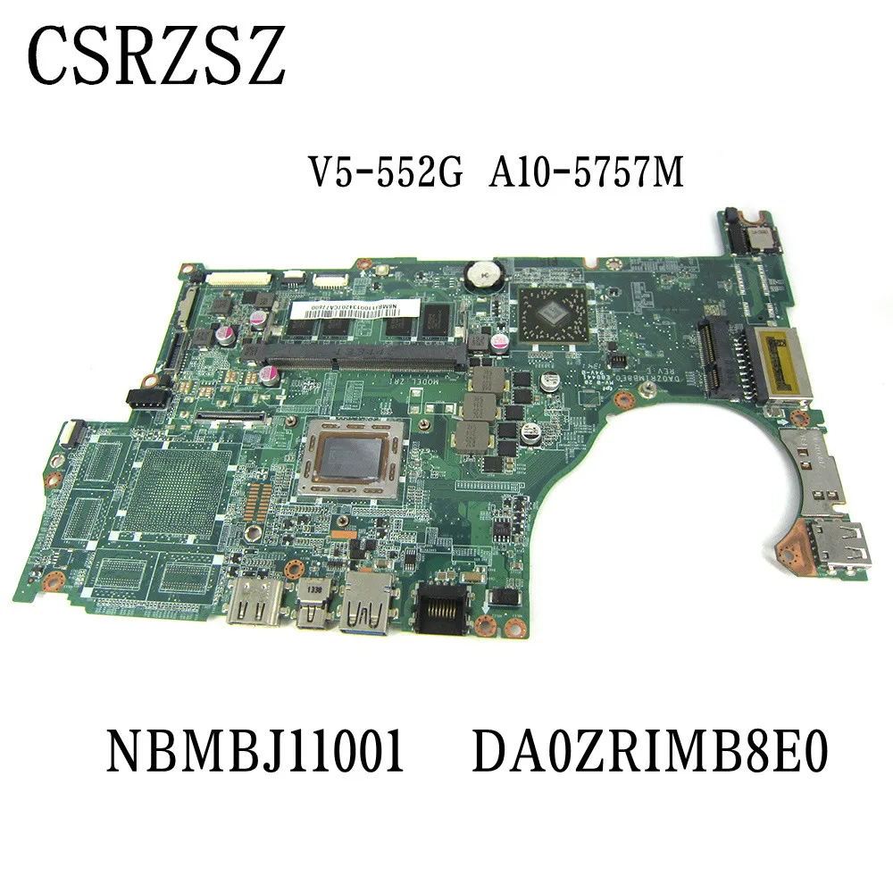 

NBMBJ11001 DA0ZRIMB8E0 For Acer aspire V5-552G V5-552 Laptop motherboard with A10-5757M CPU Tested working