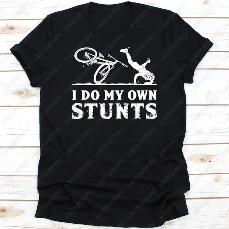 I Do My Own Stunts Injury Design Fun Cotton Tops Recovery Broken Leg Bone Injury Arm Graphic Tee Men Women Bicycle Lovers Tshirt