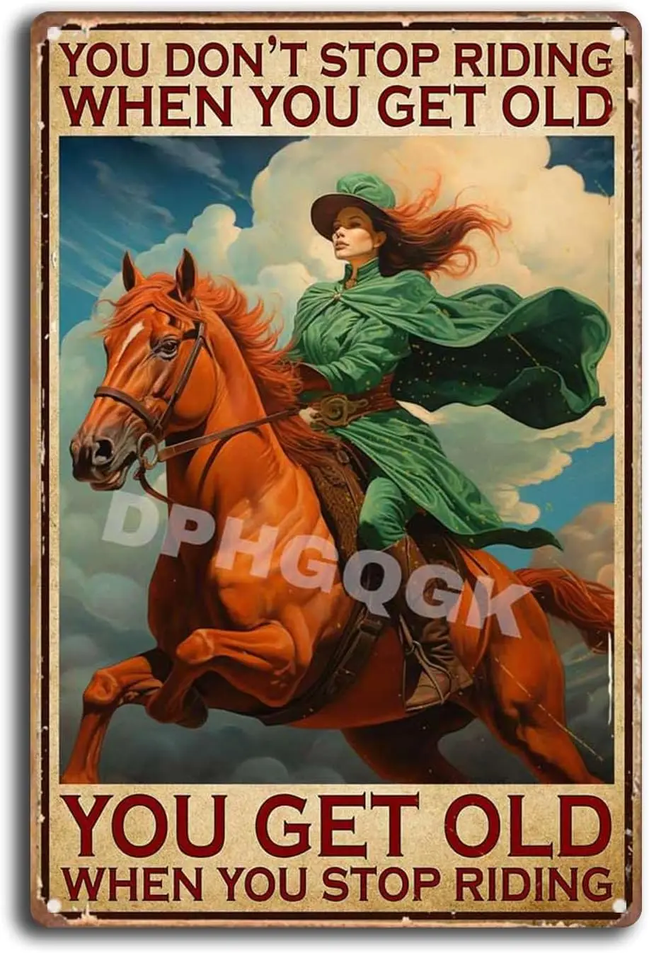Cowgirl Riding Horse You Dont Stop Riding When You Get Old Home Living Decor Bar Signs Tin Sign