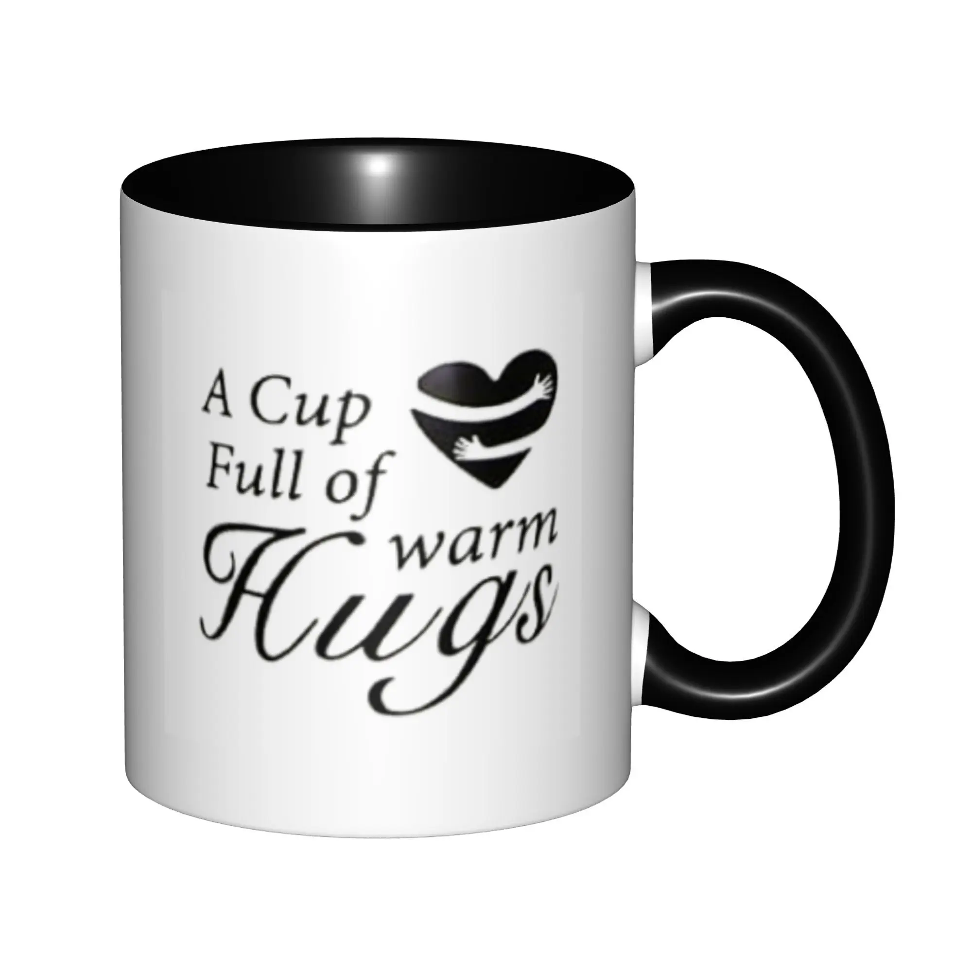 

A Cup Full Of Warm Hugs Mugs With Black Handle Birthday Coffee Mugs Ceramic Tea Cups 11oz ,