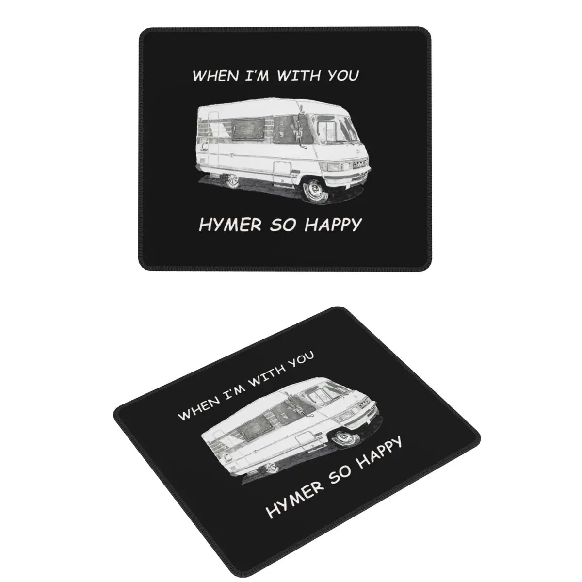 

When I'm With You Hymer So Happy Mouse Pad Computer Keyboard Mouse Mat Gaming PC Desk Mat Office Table Mats