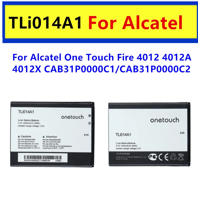 Original TLi014A1 Replacement Battery For Alcatel One Touch Fire 4012 4012A 4012X CAB31P0000C1 /CAB31P0000C2 Phone Batteria