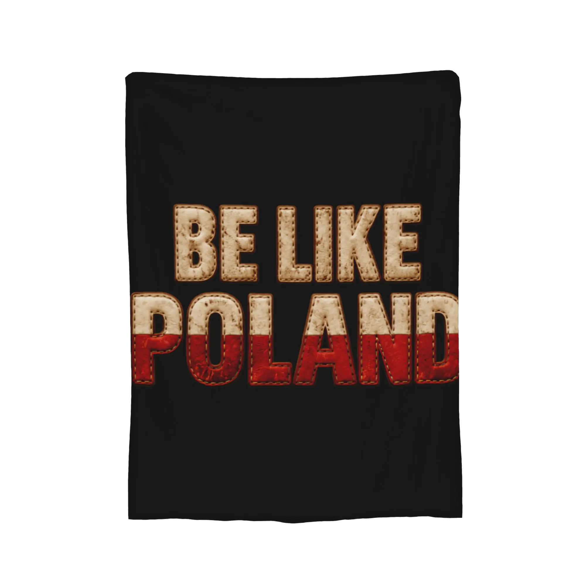 Be Like Poland Polska Polish Flag Blankets Quality Warm  Throw Blanket Winter Girls Boys Home Decor Funny Bedspread