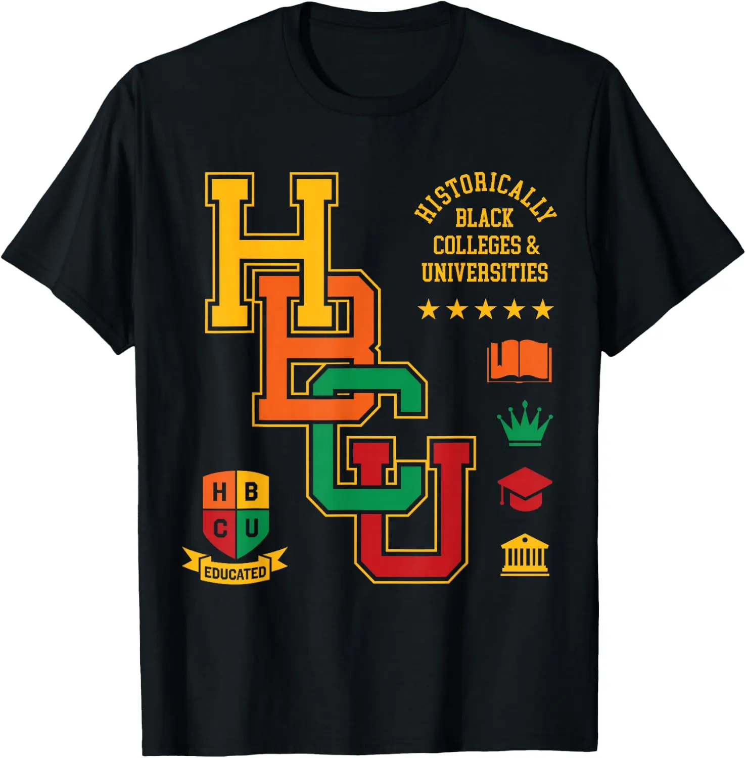 HBCU Historically Black Colleges Universities Grad Alumni T-Shirt Versatile, heavyweight pure cotton short-sleeve tee—trendy, thick fabric; a great gift for Christmas or Halloween.